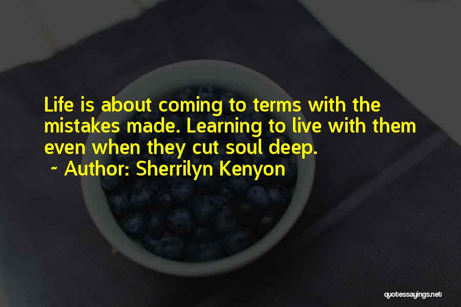 Coming To Terms With Your Past Quotes By Sherrilyn Kenyon