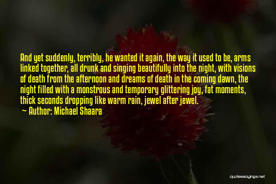 Coming Together After Death Quotes By Michael Shaara