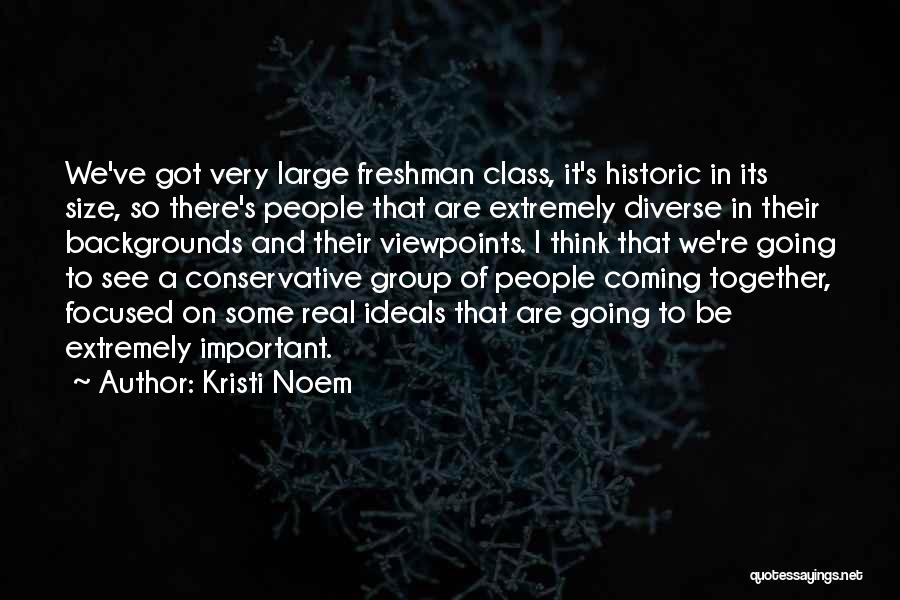 Coming Together As A Group Quotes By Kristi Noem