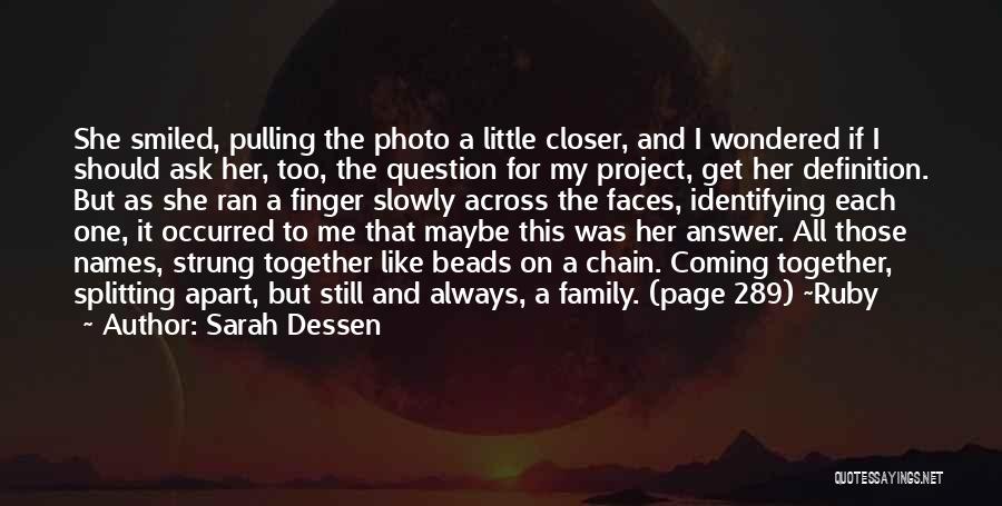 Coming Together Family Quotes By Sarah Dessen