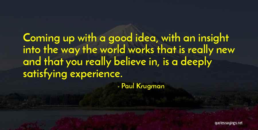 Coming Up With New Idea Quotes By Paul Krugman Coming Up With New Idea Quotes By Paul Krugman