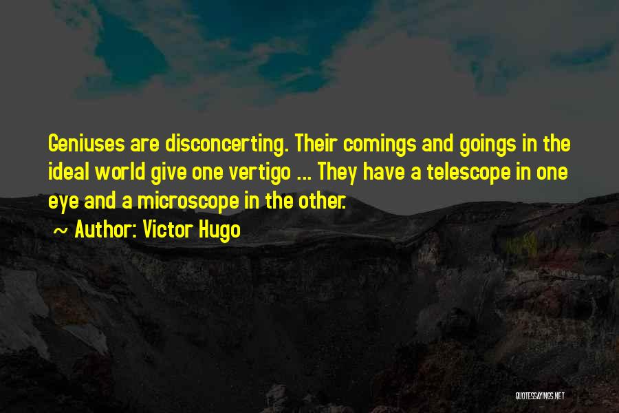 Comings And Goings Quotes By Victor Hugo