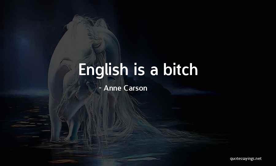 Comisioane Ing Quotes By Anne Carson Comisioane Ing Quotes By Anne Carson