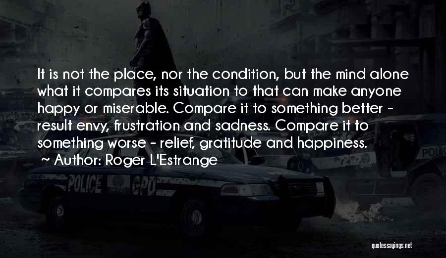 Comiste Quotes By Roger L'Estrange