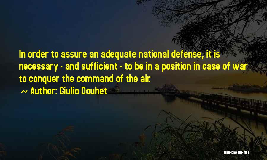 Command And Conquer 4 Quotes By Giulio Douhet