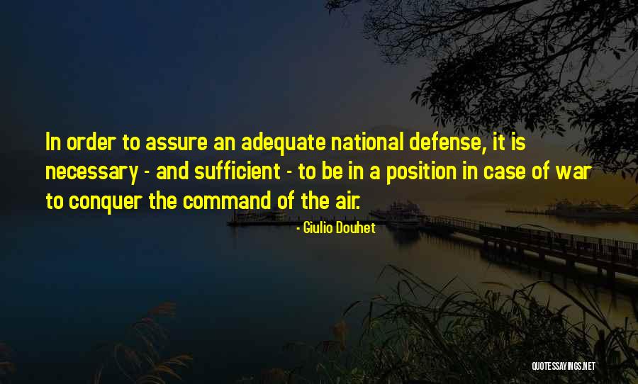 Command And Conquer All Quotes By Giulio Douhet Command And Conquer All Quotes By Giulio Douhet