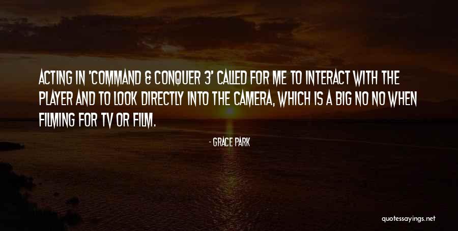 Command And Conquer Quotes By Grace Park Command And Conquer Quotes By Grace Park