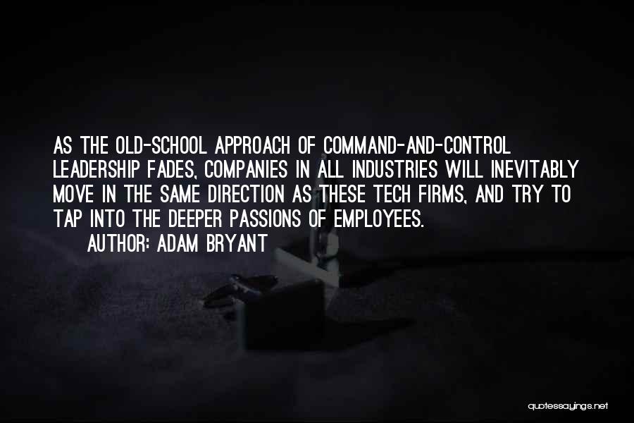 Command And Control Quotes By Adam Bryant