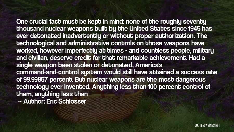 Command And Control Quotes By Eric Schlosser