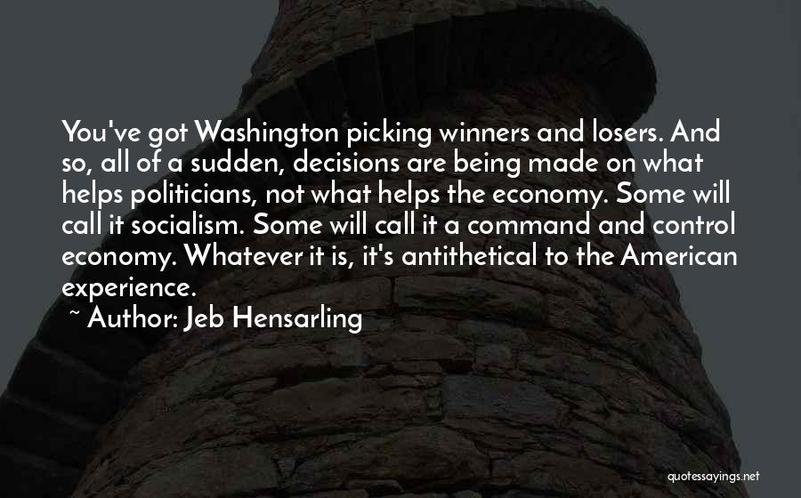 Command And Control Quotes By Jeb Hensarling