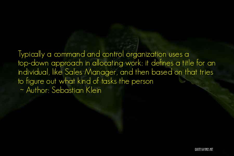 Command And Control Quotes By Sebastian Klein
