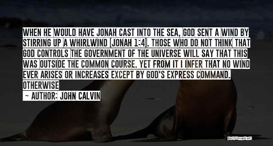 Command At Sea Quotes By John Calvin