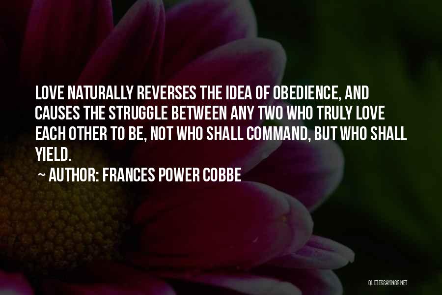 Command Quotes By Frances Power Cobbe