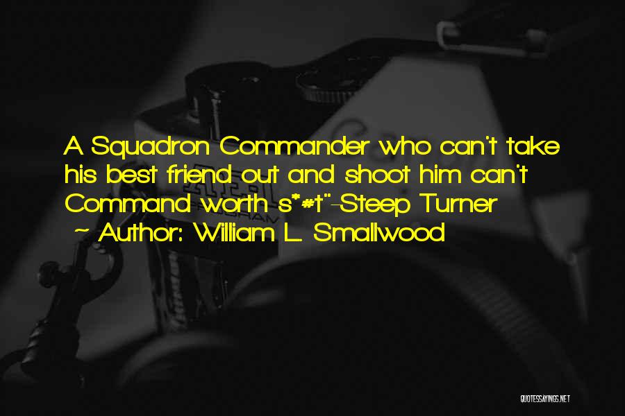 Command Quotes By William L. Smallwood