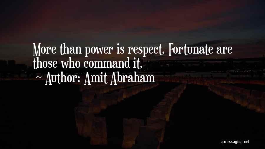 Command Respect Quotes By Amit Abraham