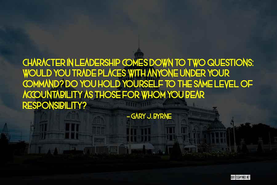 Command Responsibility Quotes By Gary J. Byrne Command Responsibility Quotes By Gary J. Byrne