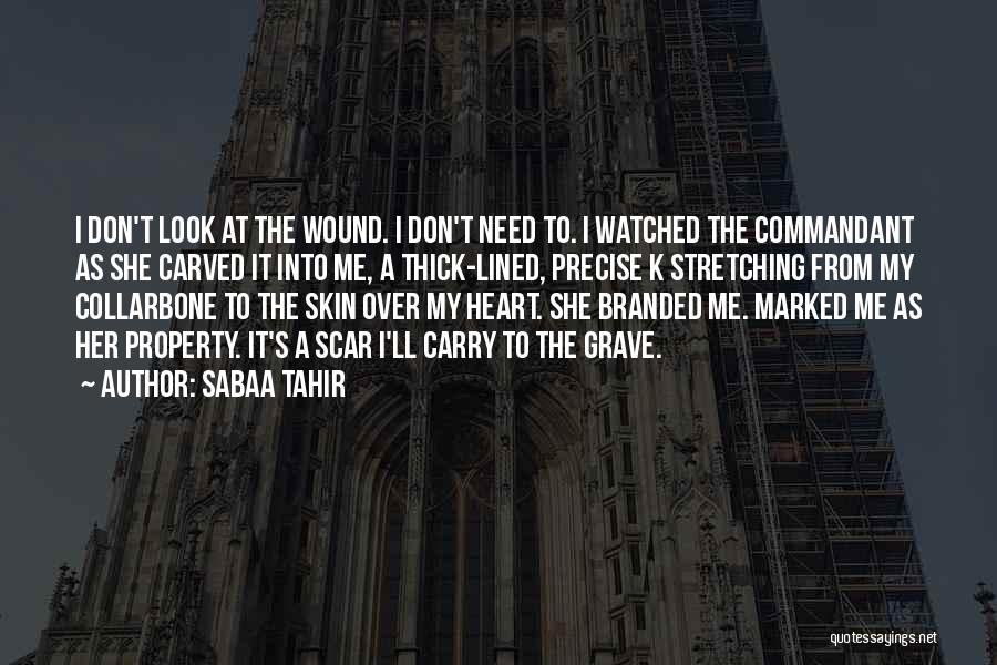 Commandant Quotes By Sabaa Tahir