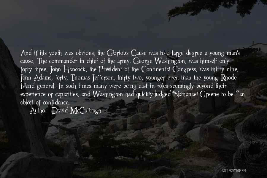 Commander In Chief Quotes By David McCullough