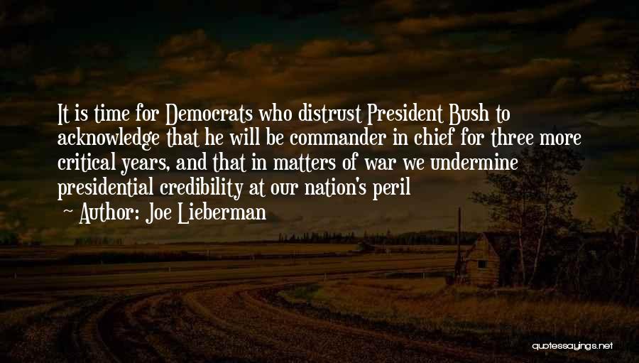 Commander In Chief Quotes By Joe Lieberman