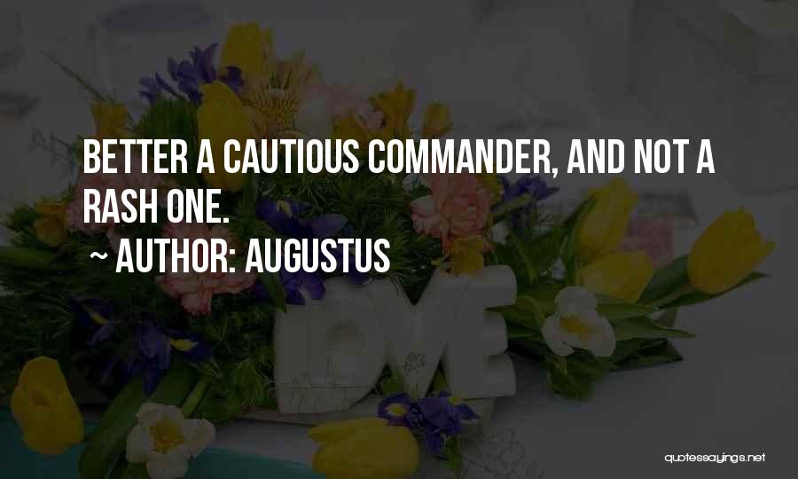 Commanders Quotes By Augustus