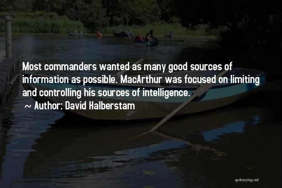 Commanders Quotes By David Halberstam