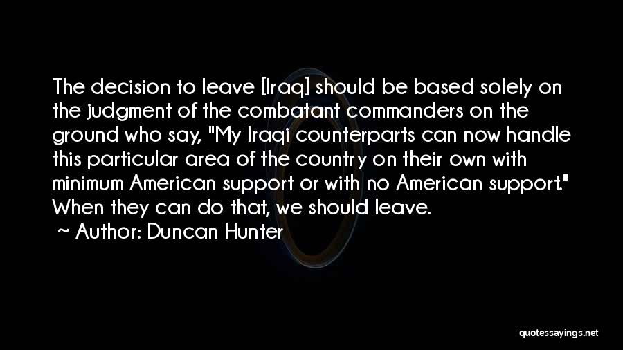 Commanders Quotes By Duncan Hunter