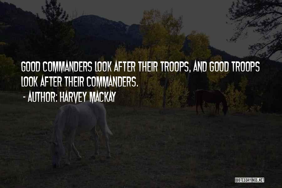 Commanders Quotes By Harvey MacKay