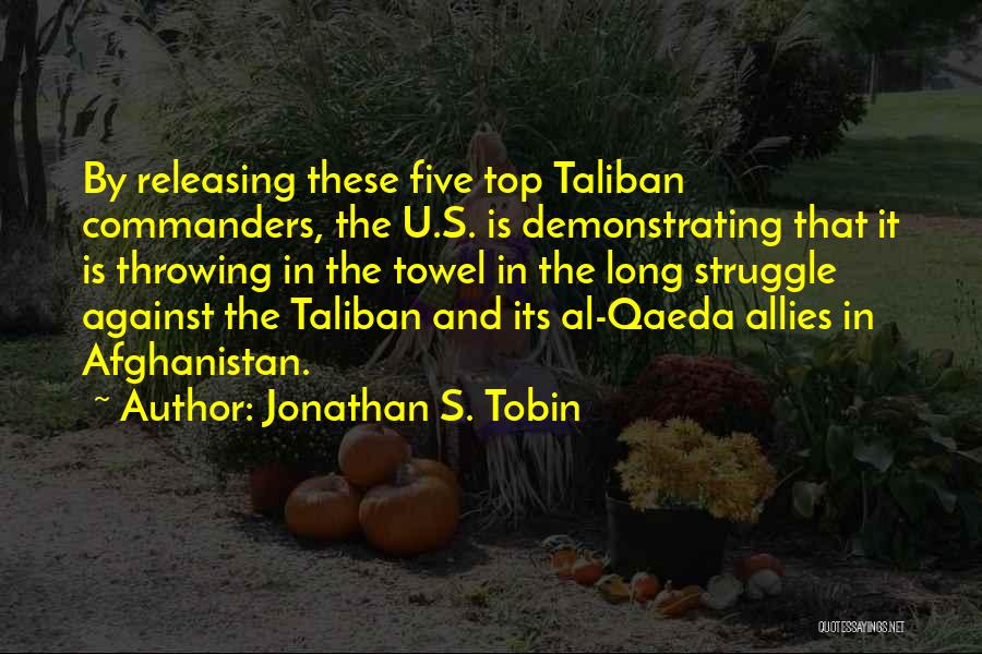 Commanders Quotes By Jonathan S. Tobin