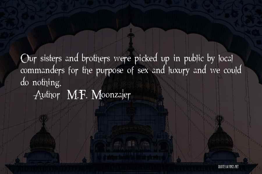 Commanders Quotes By M.F. Moonzajer