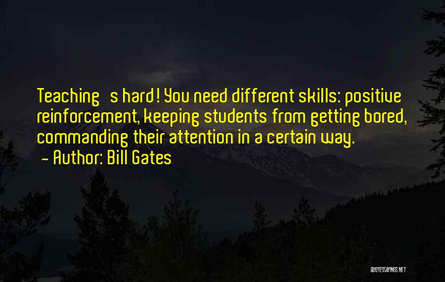 Commanding Attention Quotes By Bill Gates