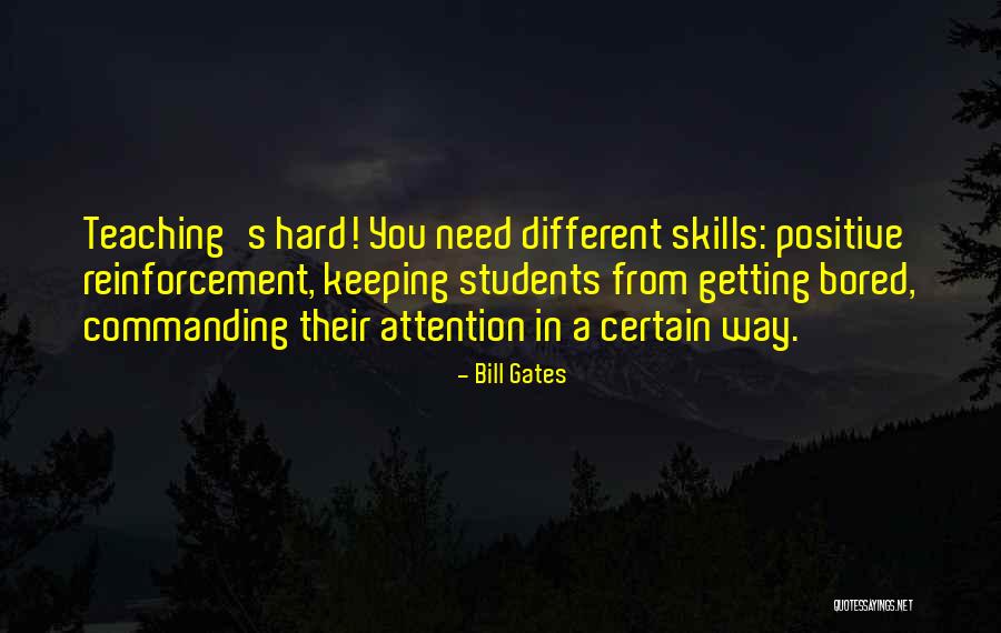 Commanding Attention Quotes By Bill Gates