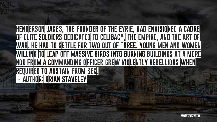 Commanding Officer Quotes By Brian Staveley