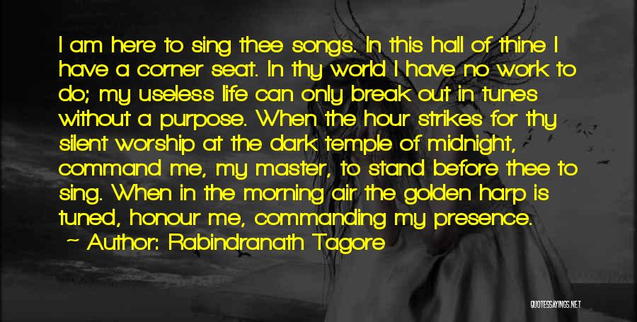Commanding Presence Quotes By Rabindranath Tagore
