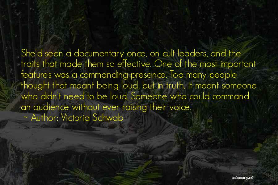 Commanding Presence Quotes By Victoria Schwab