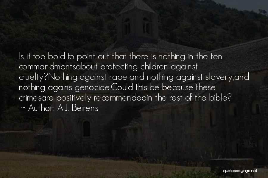 Commandments Quotes By A.J. Beirens