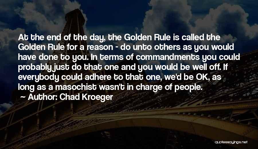 Commandments Quotes By Chad Kroeger