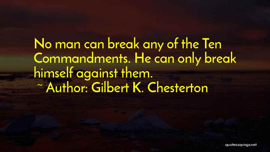 Commandments Quotes By Gilbert K. Chesterton