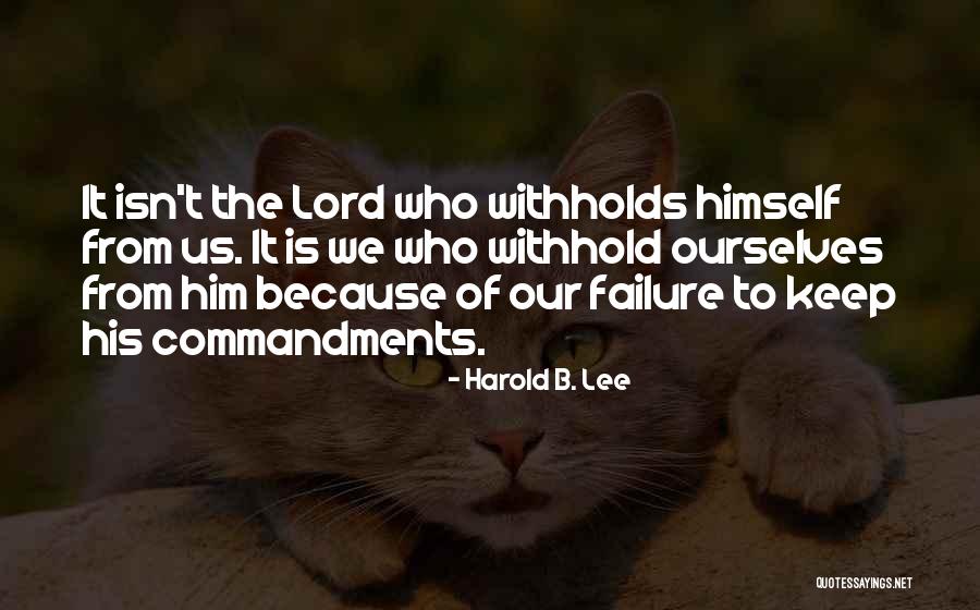 Commandments Quotes By Harold B. Lee