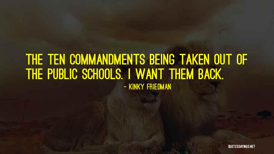 Commandments Quotes By Kinky Friedman