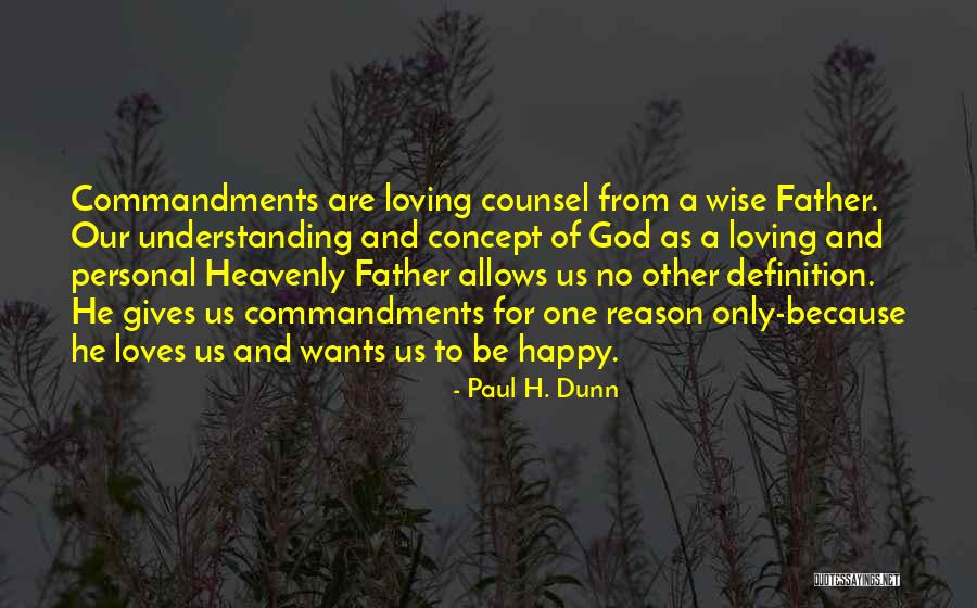 Commandments Quotes By Paul H. Dunn