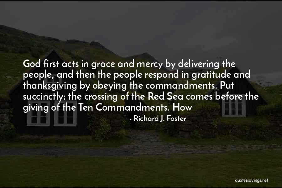 Commandments Quotes By Richard J. Foster