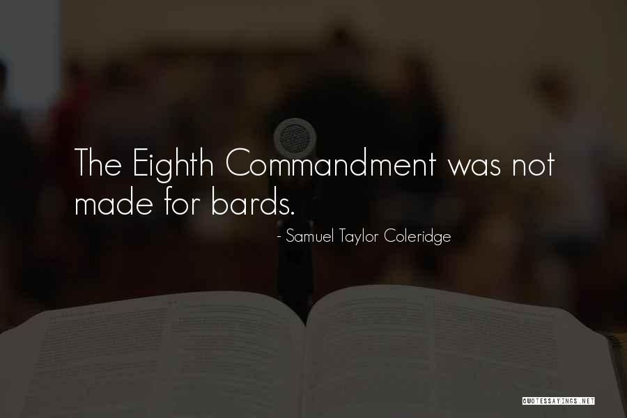 Commandments Quotes By Samuel Taylor Coleridge