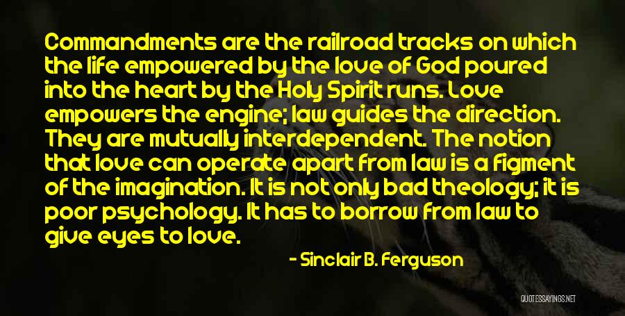 Commandments Quotes By Sinclair B. Ferguson