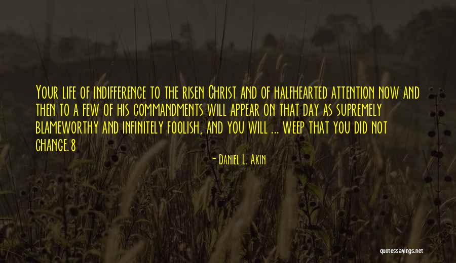 Commandments The Quotes By Daniel L. Akin Commandments The Quotes By Daniel L. Akin