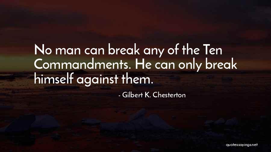 Commandments The Quotes By Gilbert K. Chesterton Commandments The Quotes By Gilbert K. Chesterton