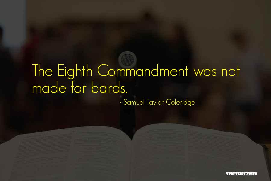 Commandments The Quotes By Samuel Taylor Coleridge Commandments The Quotes By Samuel Taylor Coleridge
