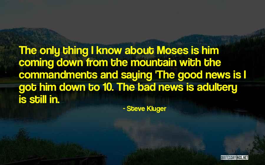 Commandments The Quotes By Steve Kluger Commandments The Quotes By Steve Kluger