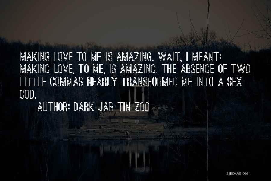 Commas Quotes By Dark Jar Tin Zoo