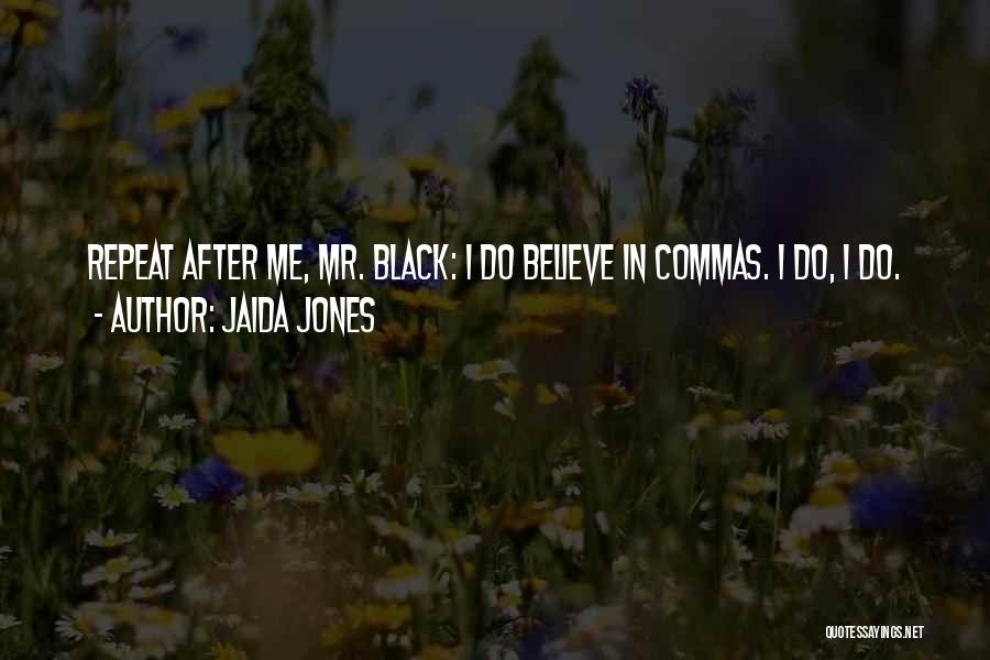 Commas Quotes By Jaida Jones