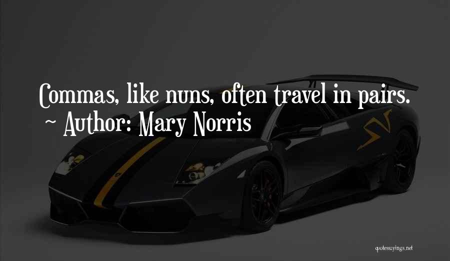 Commas Quotes By Mary Norris